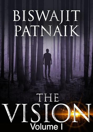The Vision: Volume I (Kindle Edition)