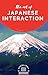 THE ART OF JAPANESE INTERAC...