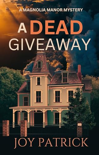 A Dead Giveaway (Magnolia Manor Mysteries)