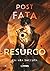 Post Fata Resurgo
