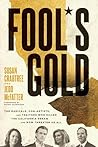 Fool's Gold: The ...