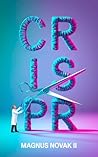 CRISPR: How and Why Gene Editing Will Change Everything (Casual Biology)