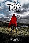 The False Ones