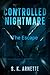 Controlled Nightmare: The E...