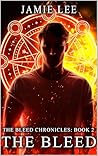 The Bleed (The Bleed Chronicles Book 2) The Bleed (The Bleed Chronicles Book 2)