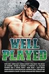 Well Played: A Sports Romance Anthology (Romance Café Collection)