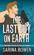 The Last Guy On Earth (Hockey Guys, #3)
