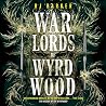 Warlords of Wyrdwood