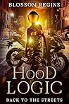 Hood Logic: Back To The Streets (Hood Crucifixion God's Plan)