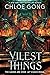 Vilest Things (Flesh and False Gods, #2)
