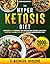 HYPER KETOSIS DIET: Effortlessly Burn Fat with Simple, Tasty Recipes and Expert Techniques, Complete with Tailored Meal Plans and Proven Strategies to Enhanced Energy and Mental Clarity