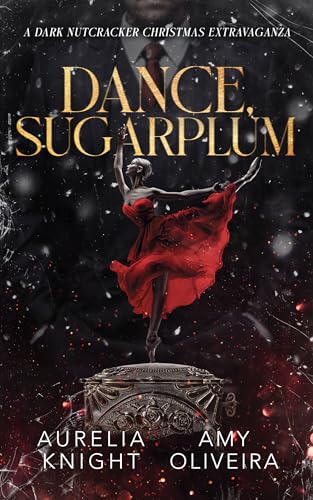 Dance, Sugarplum (The Royal Ballet Presents #1)