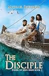 THE DISCIPLE (Fisher of Men Book 2)