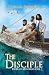 THE DISCIPLE (Fisher of Men Book 2)
