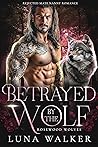 Betrayed by the Wolf