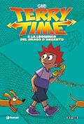 Terry Time e la leggenda del drago d'argento