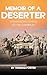 MEMOIR OF A DESERTER by Thomas Foster
