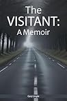 The Visitant: A Memoir