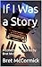 If I Was a Story: A collect...