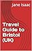 Travel Guide to Bristol