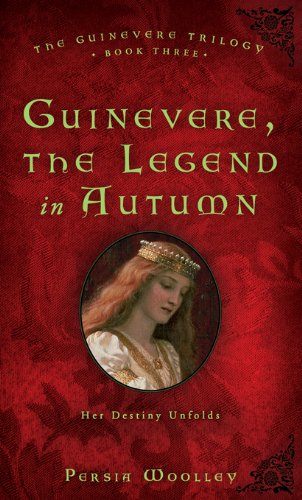 Guinevere, the Legend in Autumn: Book Three of the Guinevere Trilogy (Kindle Edition)