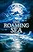 The Roaming Sea by Mike Carss