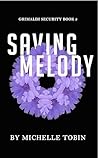 Saving Melody (Grimaldi Security Book 3)