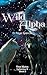 Wild Alpha (True Mates Collection Two Book 2)