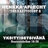 Henkka Aflecht, Dekkarivuodet yksityisetsivänä 2 - Seurantakeikat 16-28