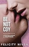 Be Not Coy (The Bed Me Books, #3.3)