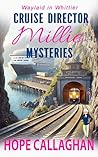 Millie's Cruise Ship Mysteries by Hope Callaghan
