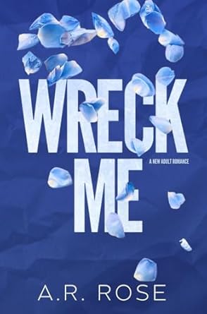 Wreck Me (Kindle Edition)