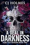 A Deal in Darkness (Dark and Devilish, #2)