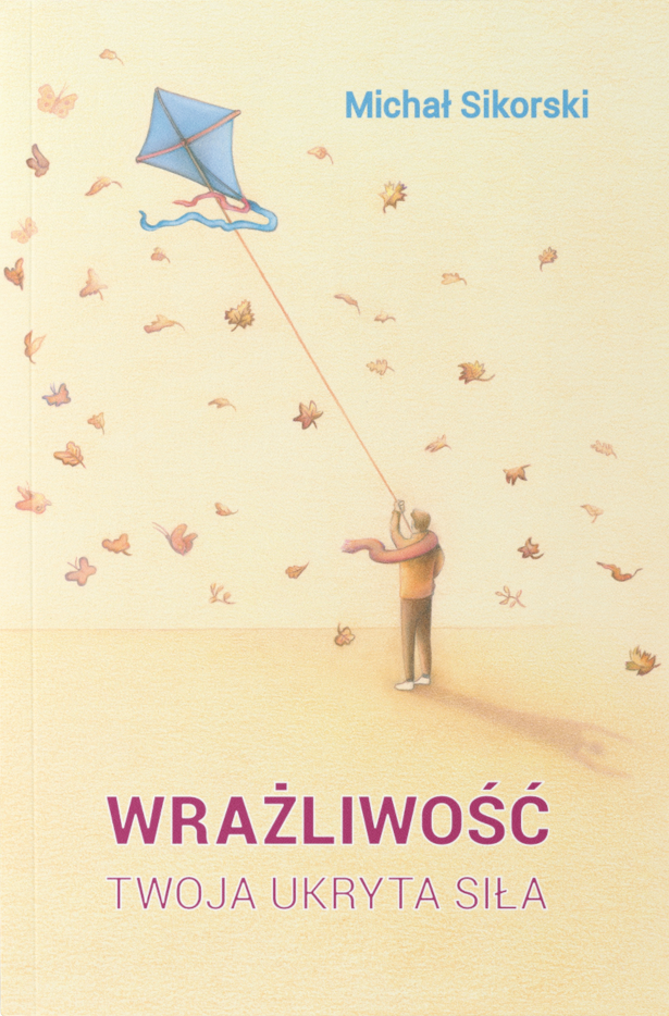Wrażliwość. Twoja ukryta siła (Paperback)