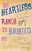 The Heartless Ranch Is Haunted by Bunny Hammond The Heartless Ranch Is Haunted by Bunny Hammond