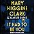 It Had to Be You by Mary Higgins Clark It Had to Be You by Mary Higgins Clark