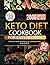 Keto Diet Cookbook for Easy...
