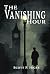 The Vanishing Hour by Scott P. Hicks