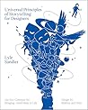 Universal Principles of Storytelling for Designers: 100 Key Concepts for Bringing Good Ideas to Life