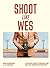 Shoot Like Wes: A Practical Guide to Creating Your Own Wes Anderson Photography