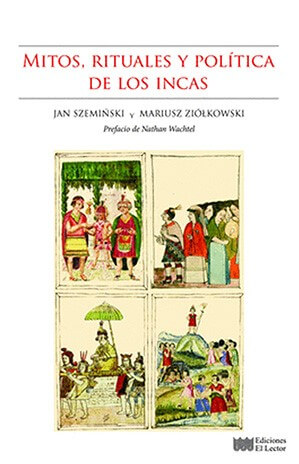 Mitos, rituales y política de los incas (Paperback)