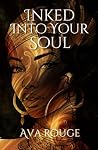 Inked Into Your Soul (Whispers of Destiny) Inked Into Your Soul (Whispers of Destiny)