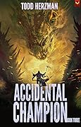 Accidental Champion 3 (Accidental Champion #3)