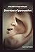 Secrets Of Persuasion: Mind...