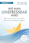 Wie man unstressb...