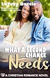 What A Second Chance Needs: A Christian Romance Novel (Faithful Needs Book 5) What A Second Chance Needs: A Christian Romance Novel (Faithful Needs Book 5)