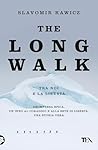 The Long Walk (Tra noi e la libertà) (Italian Edition)
