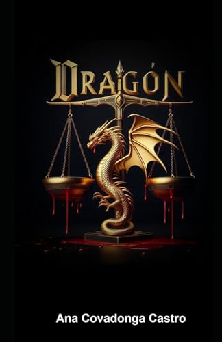 Dragón (Trilogía de Julieta Collado, #3)