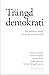 Trängd demokrati  by Malin Rönnblom