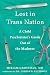Lost in Trans Nation by Miriam Grossman